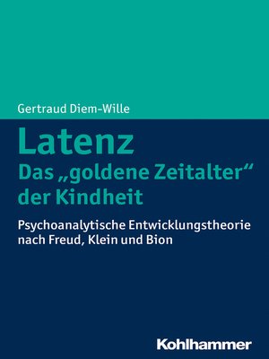 cover image of Latenz--Das "goldene Zeitalter" der Kindheit